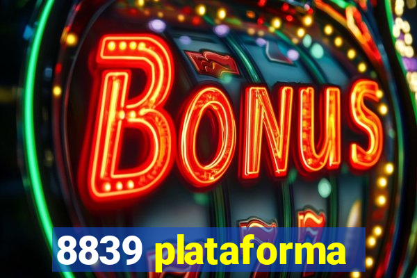 8839 plataforma